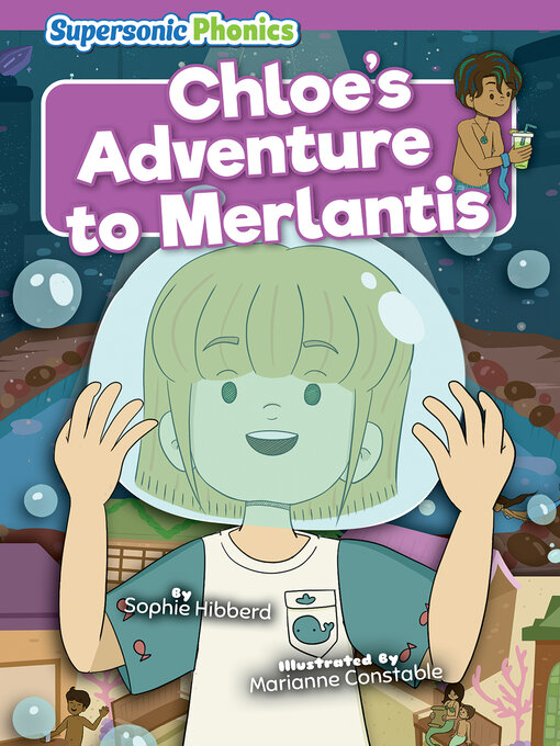 Title details for Chloe's Adventure to Merlantis by Sophie Hibberd - Available